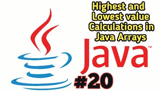 Highest and Lowest value in Java Array calculation