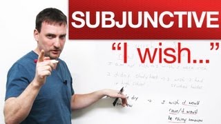 Learn English Grammar: THE SUBJUNCTIVE – "I wish..."