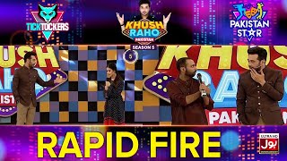 Rapid Fire | Khush Raho Pakistan Season 5 | Tick Tockers Vs Pakistan Star | Faysal Quraishi