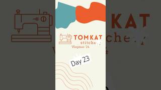 TomKat Stitchery Vlogmas நாள் 23