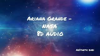 Ariana Grande - NASA (Official 8d audio)