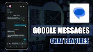 Google Messages Chat Features | Overview, Usage, Enabling, and Features