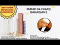 Siri Tafsir Al Munir : Surah Al-Falaq Part 1 - Ust Dr Hj Ahmad Asri Lubis