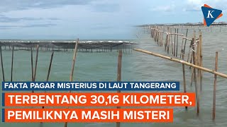 Fakta Pagar Misterius di Laut Tangerang: Terbentang 30,16 Km, Siapa Pemiliknya?