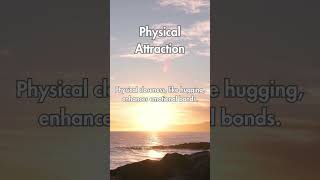 Physical Attraction