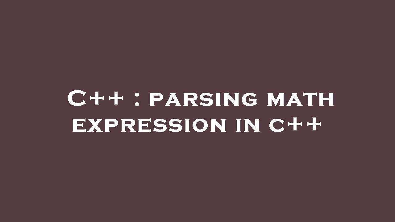 C Parsing Math Expression In C Youtube