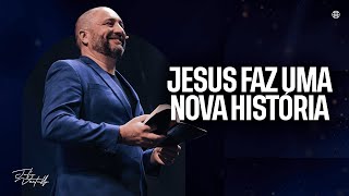 Jesus faz uma nova história | Julio Vertullo