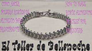 COMO HACER PULSERA RUSTICA DE ALUMINIO PARA PRINCIPIANTE