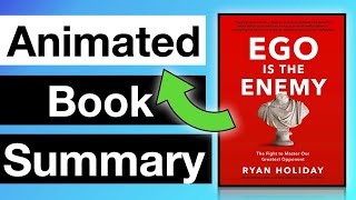 Ego Is The Enemy by Ryan Holiday (Summary)