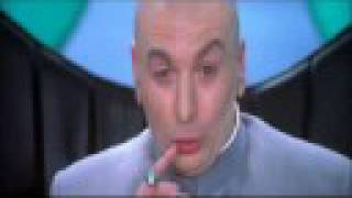 Dr Evil - Why make trillions when we can make... Billions