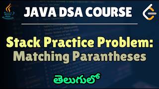 24. Data structures & Algorithms(Telugu) - Stack - Matching Parentheses coding problem