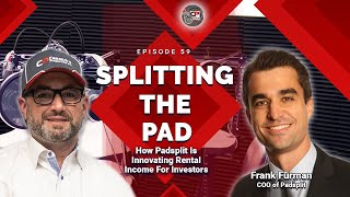 Splitting The Pad {Ep.59} How PadSplit Is Innovating Rental Income For Investors