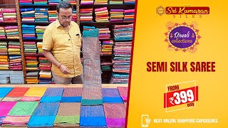 Semi Silk Saree From Rs.399 | 19.09.2022 | Sri Kumaran Silks Salem