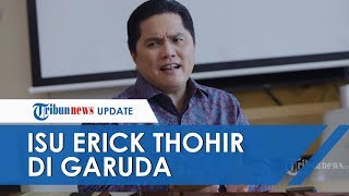 Obrak-abrik Garuda, Beredar Kabar Erick Thohir Punya Proyek di Sana, Ini Penjelasan Kementerian BUMN