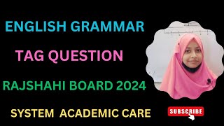 Tag question Rajshahi Board 2024 || System academic care