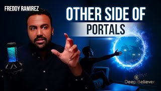 Dimensions Part 2: What's On the Other Side of Portals? | Deep Believer