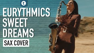 Eurythmics - Sweet Dreams (Are Made Of This) | Sax Cover | Alexandra Ilieva | Thomann