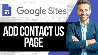 How to Add Contact Us Page in Google Sites | Full Tutorial 2025