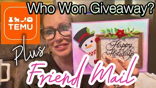 Sentimental Friend Mail! Giveaway Winner! TEMU HAUL TOO!!!