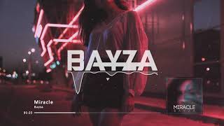 Bayza - Miracle