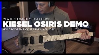 Kiesel Osiris Demo / Kiesel Holdsworth Pickup Demo