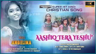 AASHIQ TERA YESHU |VBS SONG |K SAMUEL MORIES| ANGELINA SHALEM KOMAVARAPU|HINDI CHRISTIAN ACTION SONG