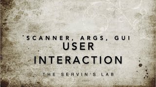 User Interaction/Interface in Java: Scanner, command line args, and JOptionPane
