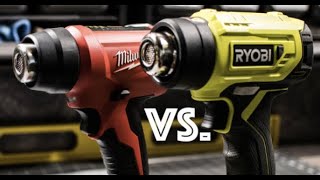 Ryobi Heat Gun VS. Milwaukee Heat Gun