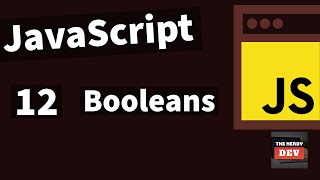 Demystifying JavaScript Tutorials For Beginners(2020)-#12-booleans