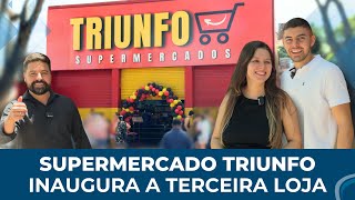 Inauguração da Terceira Loja do Supermercado Triunfo em Paranavaí