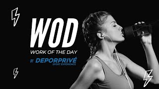 WOD #1 - by DEPORPRIVÉ Live Fitness