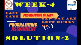 programming in java-Nptel week 4||Programming assignment 2 nptel||NPTEL JAVA SOLUTION ||July 2021