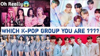 Which K-pop group are you ? (Personality check 2020)