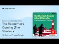 The Redeemer's Coming (The Sherlock Holmes… by Sir Arthur Conan Doyle · Audiobook preview