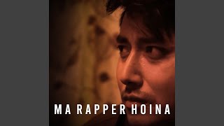 Ma Rapper Hoina