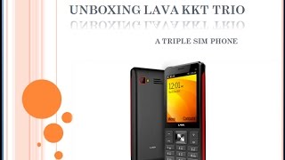 Unboxing Lava KKT Trio - A Triple Sim Phone