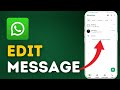 How to Edit WhatsApp Message 2025?