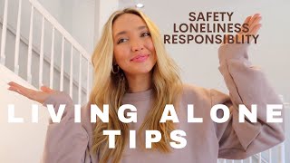 LIVING ALONE Tips: Loneliness, Safety & Responsibility
