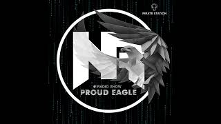 Nelver - Proud Eagle Radio Show #560 [Pirate Station Online] (19-02-2025)