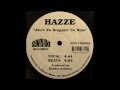 Hazze - Ain't No Stoppin' Us Now