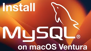 How to Install MySQL Server and MySQL Workbench on Mac OS Ventura
