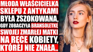 Sklepikarka Była Zszokowana Widząc Bransoletkę Swojej Zmarłej Matki Na Ręce Innej Kobiety..