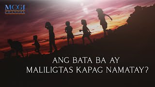 Ang bata ba ay maliligtas kapag namatay? | Ang Dating Daan | MCGI