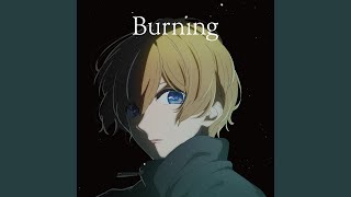 Burning (Anime Version)