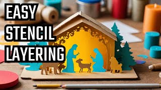 Stunning Stencil Nativity Layering Secrets Revealed!