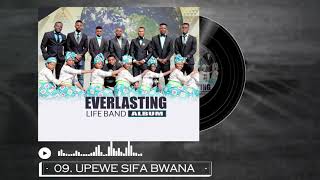 Everlasting Life Band _ Upewe Sifa Bwana