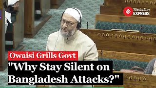 Owaisi Questions Govt on Attacks Against Bangladesh Minorities; Jaishankar Responds