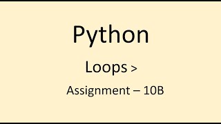Assignment - 10B || Loops || Python || NxtWave || CCBP