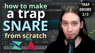 Synthesizing a Trap Snare (Trap Drums: Part 2/3)