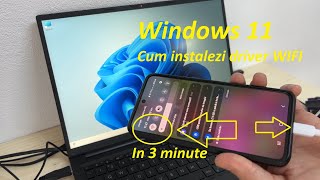 Instalare driver WIFI pe laptop cu ajutorul telefonului windows 11